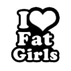 I Love Fat Girls Decal