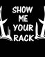 Show Me Your Rack Funny Hunting Sticker