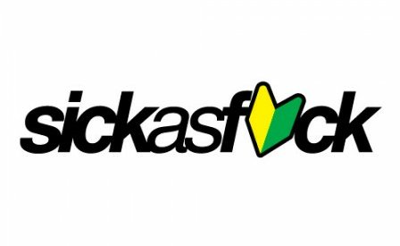 Sick as Fuck funny color auto sticker