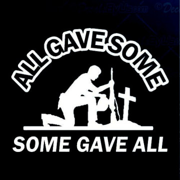 All_Gave_Some_Some_Gave_All_Die Cut Decal - Pro Sport Stickers