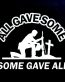 All_Gave_Some_Some_Gave_All_Die Cut Decal