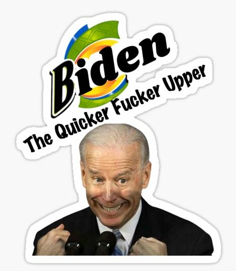 BIDEN SUCKS STICKER QUICKER FUCKER UPPER