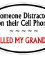 DISTRACTED DRIVER OVAL - Grandpa