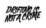 Drifting is not a crime funny auto decal