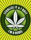 legalize it and i quit square  weed sticker