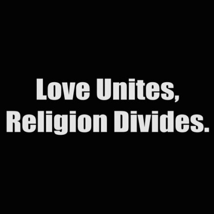 love unites religion divides