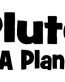 Pluto is a Planet Diecut Vinyl Decal